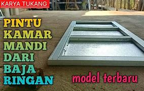 Cara Membuat Pintu Kamar Mandi Dari Baja Ringan